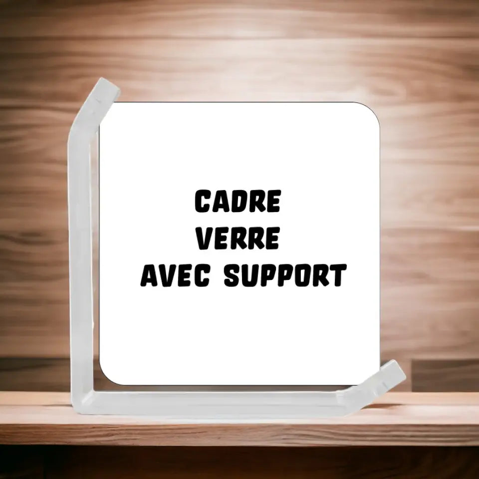 Cadre verre + support