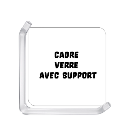 Cadre verre + support